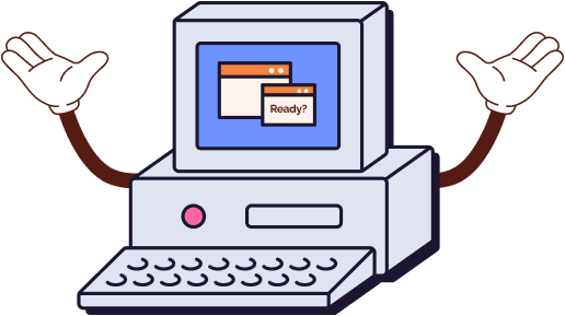 Ready to work?
